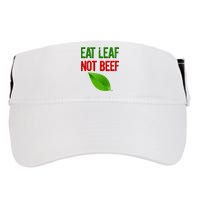 Eat Leaf Not Beef Funny Vegetarians Adult Drive Performance Visor