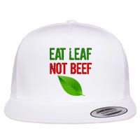 Eat Leaf Not Beef Funny Vegetarians Flat Bill Trucker Hat