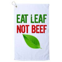 Eat Leaf Not Beef Funny Vegetarians Golf Towel