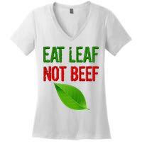 Eat Leaf Not Beef Funny Vegetarians Women's V-Neck T-Shirt