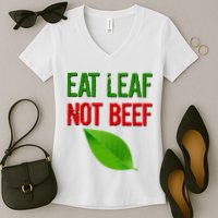Eat Leaf Not Beef Funny Vegetarians Women's V-Neck T-Shirt