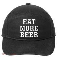 Eat More Beer 7-Panel Snapback Hat