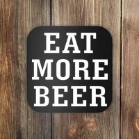 Eat More Beer Coaster