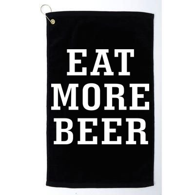 Eat More Beer Golf Towel