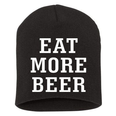 Eat More Beer Short Acrylic Beanie