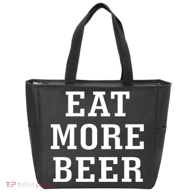 Eat More Beer Zip Tote Bag