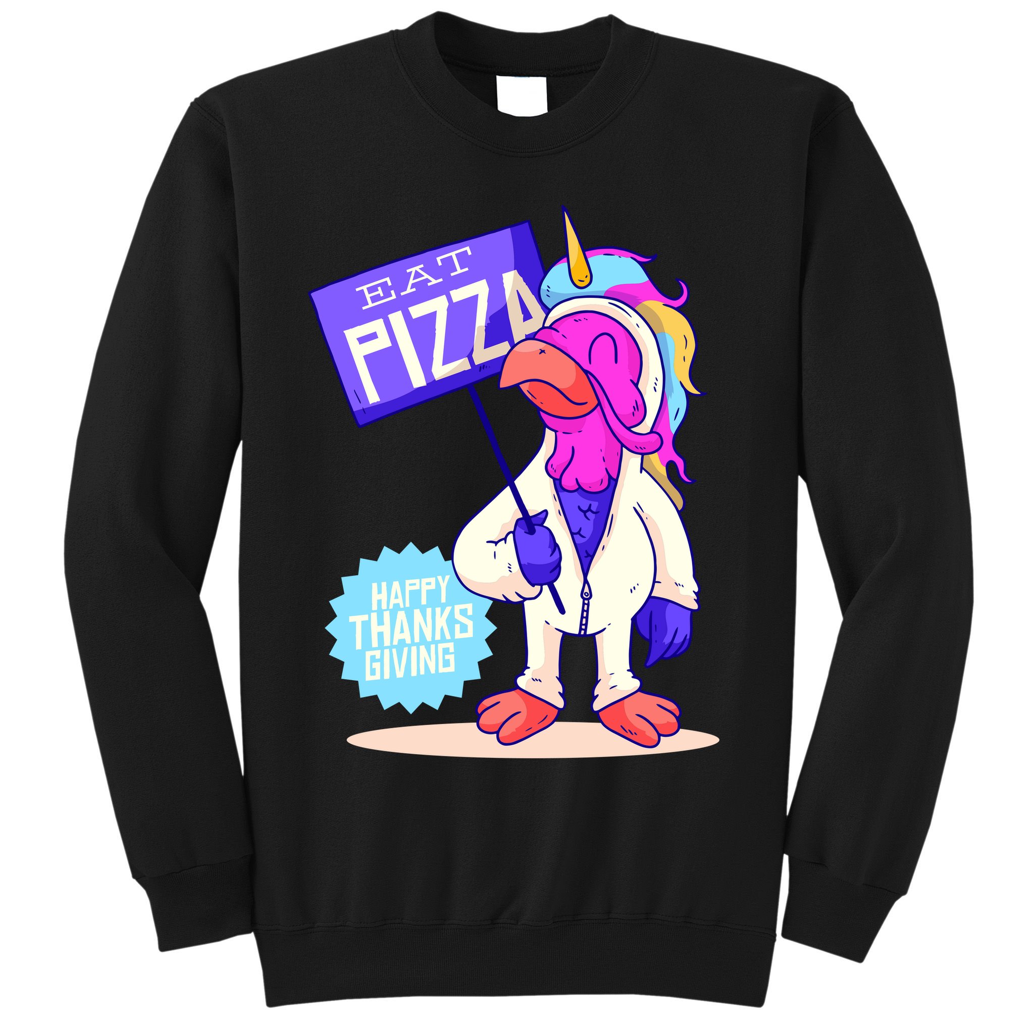 Eat Pizza Funny Happy Thanksgiving Sweatshirt