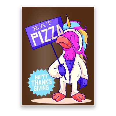 Eat Pizza Funny Happy Thanksgiving Poster