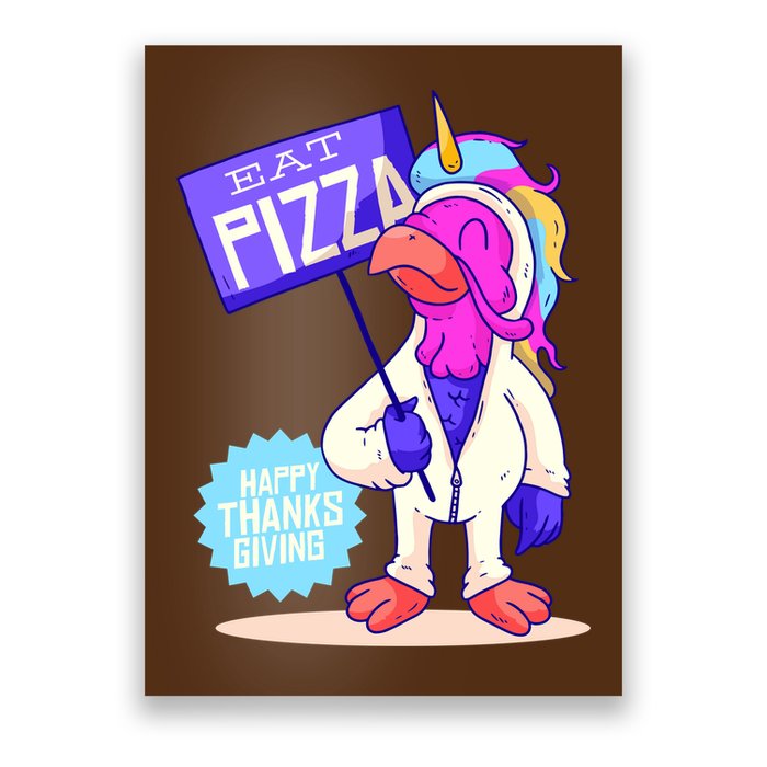 Eat Pizza Funny Happy Thanksgiving Poster