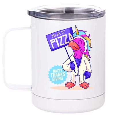 Eat Pizza Funny Happy Thanksgiving 12 oz Stainless Steel Tumbler Cup