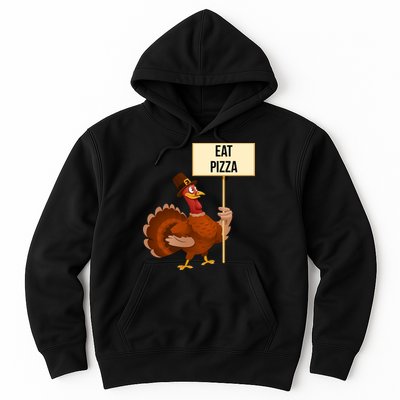 Eat Pizza Funny Turkey Hoodie