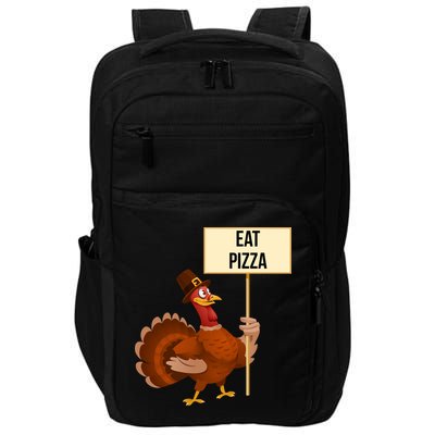 Eat Pizza Funny Turkey Impact Tech Backpack
