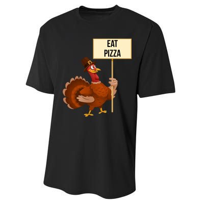 Eat Pizza Funny Turkey Performance Sprint T-Shirt