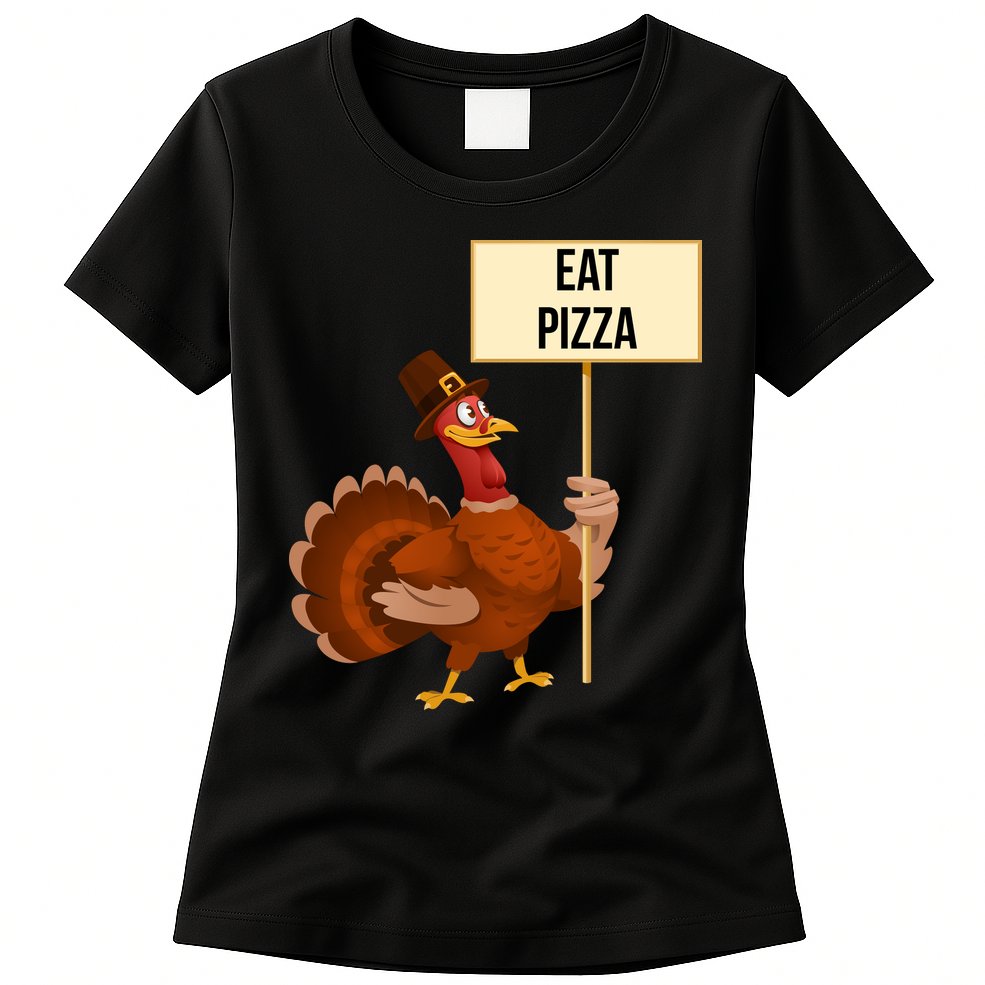 Eat Pizza Funny Turkey Womens T-Shirt