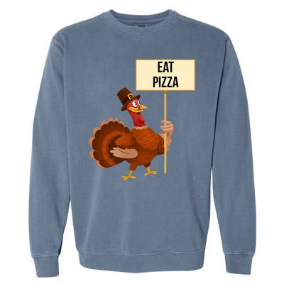 Eat Pizza Funny Turkey Garment-Dyed Sweatshirt