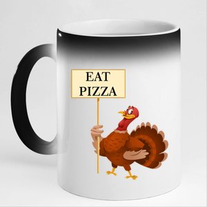 Eat Pizza Not Turkey 11oz Black Color Changing Mug