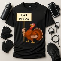 Eat Pizza Not Turkey Cooling Performance Crew T-Shirt