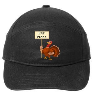 Eat Pizza Not Turkey 7-Panel Snapback Hat