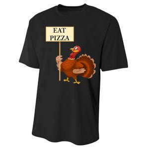 Eat Pizza Not Turkey Performance Sprint T-Shirt