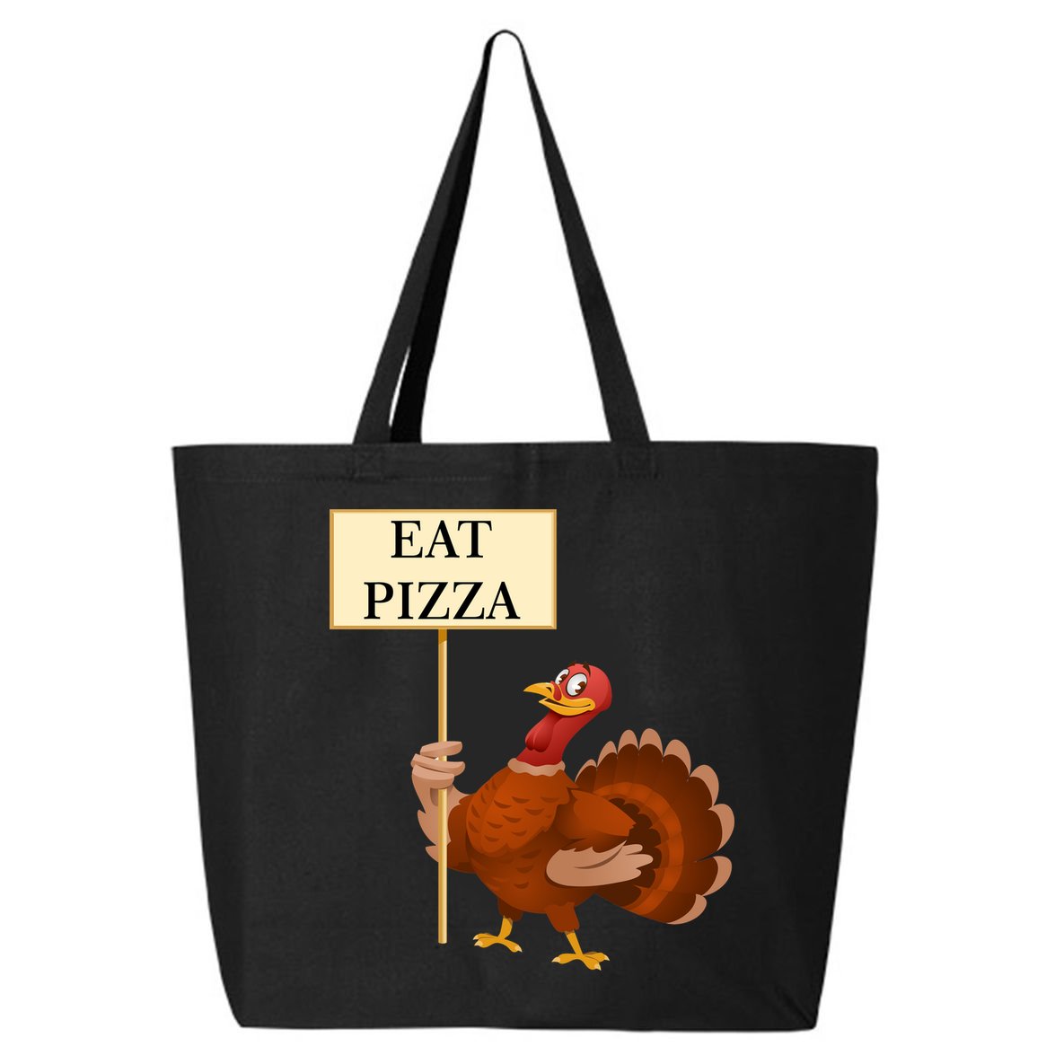 Eat Pizza Not Turkey 25L Jumbo Tote