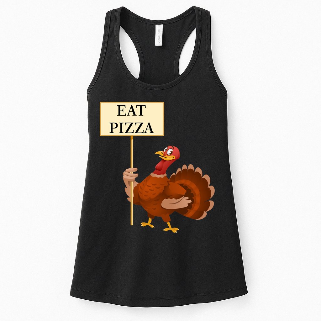Eat Pizza Not Turkey Womens Tank Top