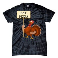 Eat Pizza Not Turkey Tie-Dye T-Shirt