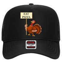 Eat Pizza Not Turkey Trucker Hat