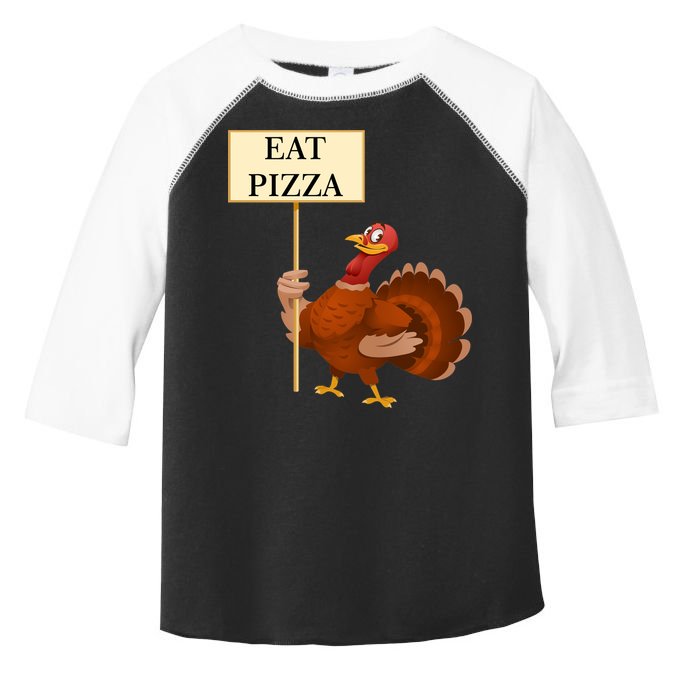 Eat Pizza Not Turkey Toddler Fine Jersey T-Shirt