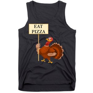 Eat Pizza Not Turkey Tank Top