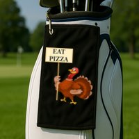 Eat Pizza Not Turkey Golf Towel