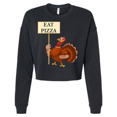 Eat Pizza Not Turkey Cropped Pullover Crew