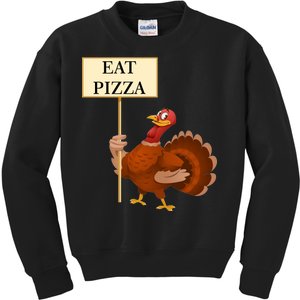 Eat Pizza Not Turkey Kids Sweatshirt