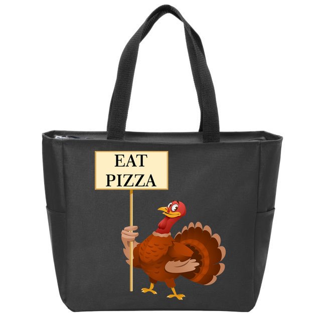 Eat Pizza Not Turkey Zip Tote Bag