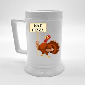 Eat Pizza Not Turkey Beer Stein