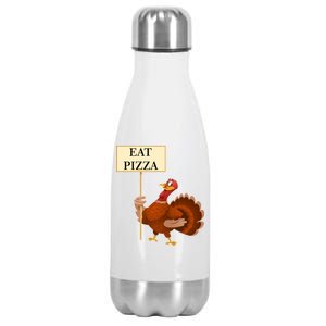 Eat Pizza Not Turkey Stainless Steel Insulated Water Bottle