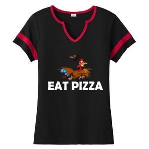 Eat Pizza Not Turkey Funny Thanksgiving Ladies Halftime Notch Neck Tee