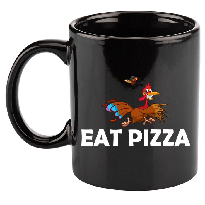 Eat Pizza Not Turkey Funny Thanksgiving 11oz C Handle Ceramic Mug