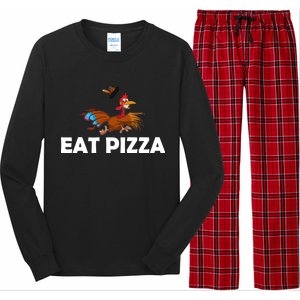 Eat Pizza Not Turkey Funny Thanksgiving Long Sleeve Pajama Set