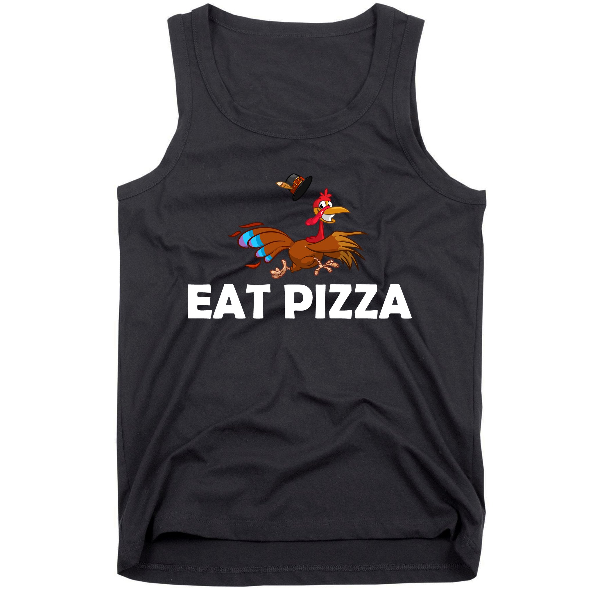 Eat Pizza Not Turkey Funny Thanksgiving Tank Top