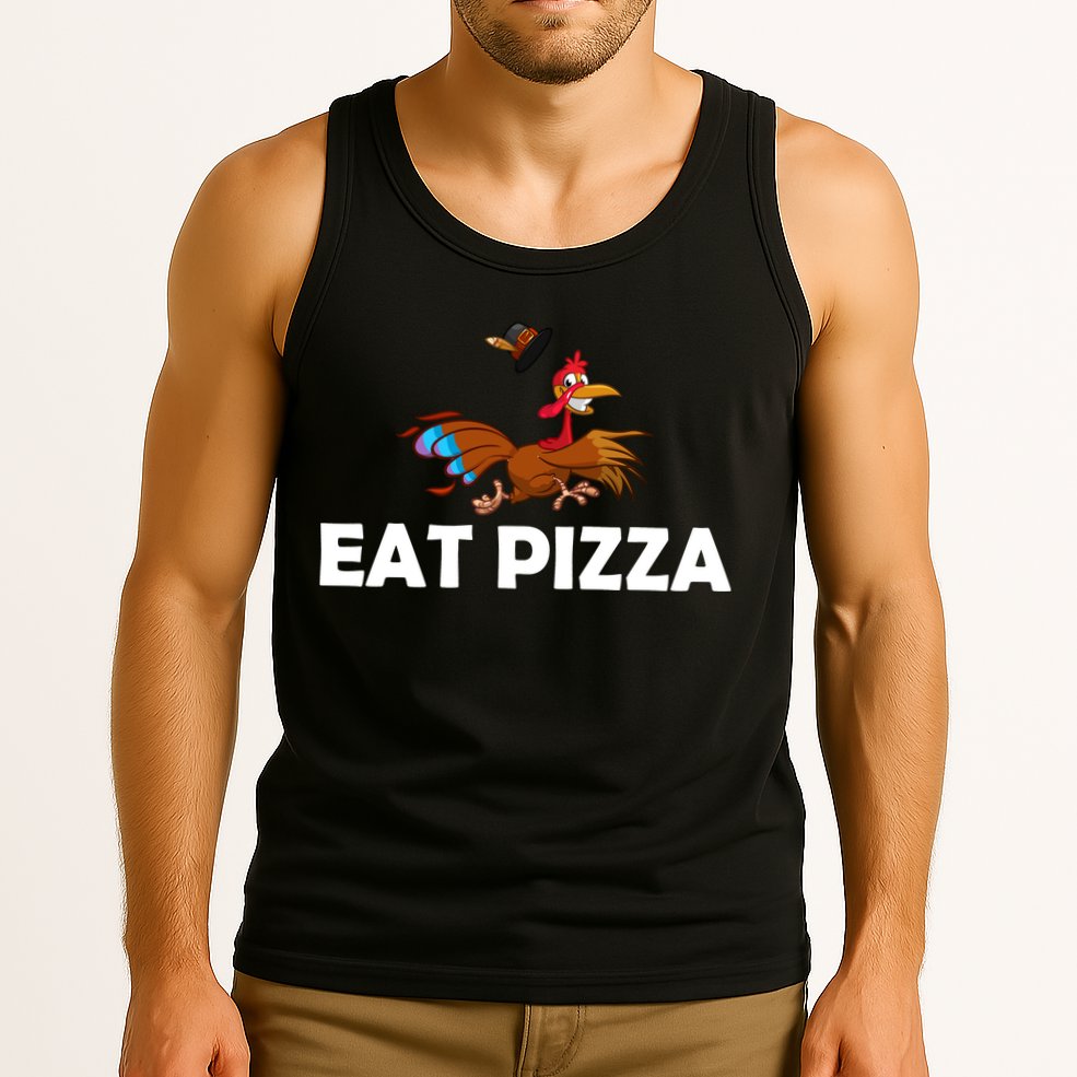 Eat Pizza Not Turkey Funny Thanksgiving Tank Top