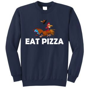 Eat Pizza Not Turkey Funny Thanksgiving Sweatshirt