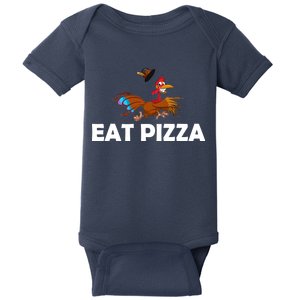 Eat Pizza Not Turkey Funny Thanksgiving Baby Bodysuit