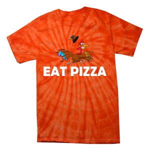 Eat Pizza Not Turkey Funny Thanksgiving Tie-Dye T-Shirt