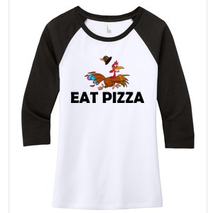 Eat Pizza Not Turkey Funny Thanksgiving Women's Tri-Blend 3/4-Sleeve Raglan Shirt