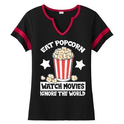 Eat Popcorn Watch Movies Ignore The World Ladies Halftime Notch Neck Tee