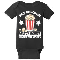 Eat Popcorn Watch Movies Ignore The World Baby Bodysuit