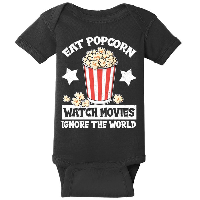 Eat Popcorn Watch Movies Ignore The World Baby Bodysuit