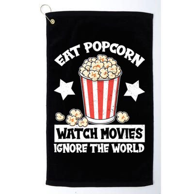 Eat Popcorn Watch Movies Ignore The World Golf Towel