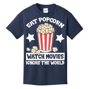 Eat Popcorn Watch Movies Ignore The World Kids T-Shirt