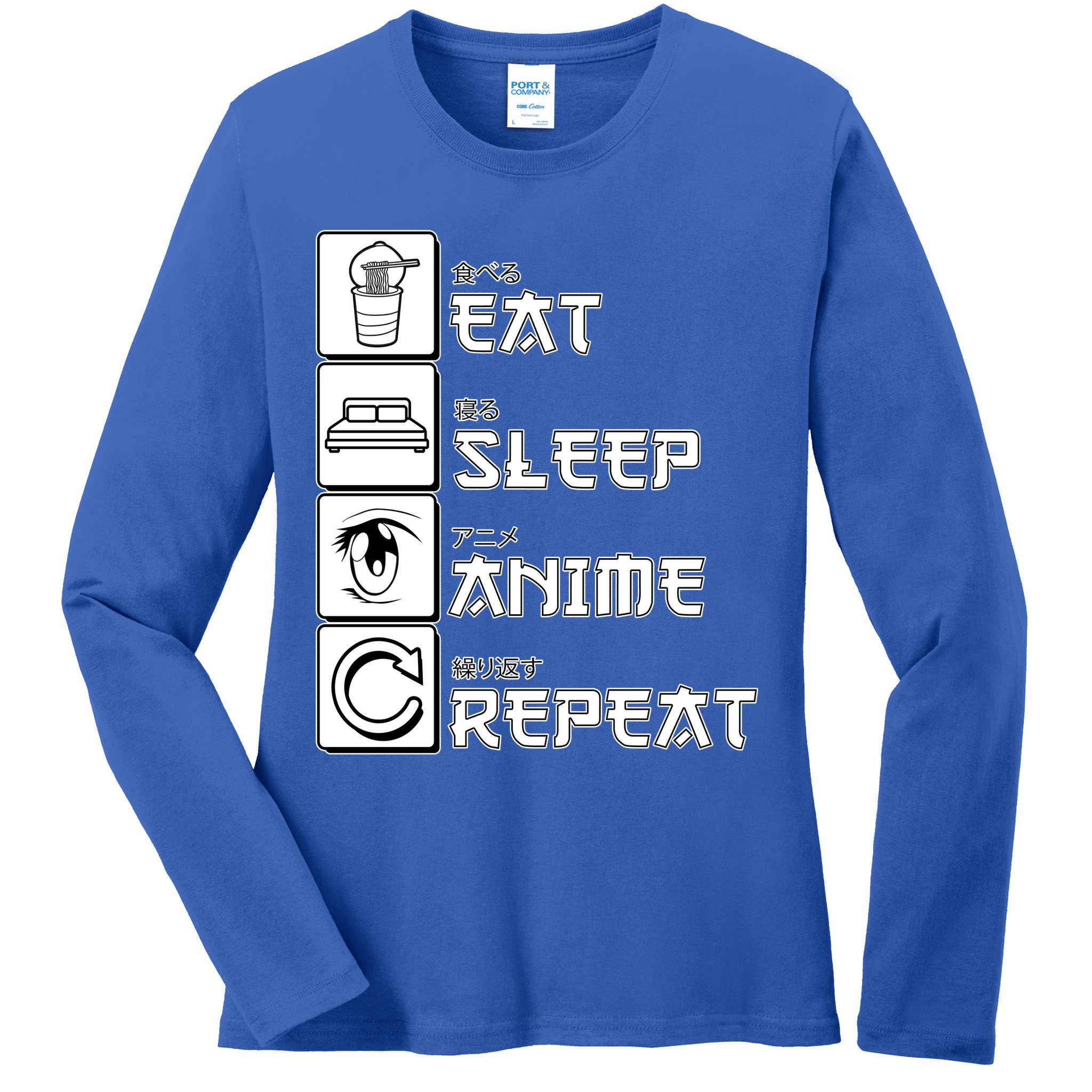 Eat Sleep Anime Repeat Ladies Long Sleeve Shirt